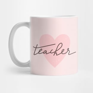 Teacher typography print. Quote design with heart. Mug